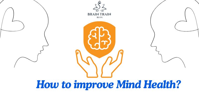 How to improve Mind Health?